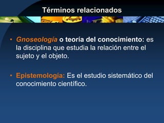 Especifica o da sentido al acto del conocimiento.