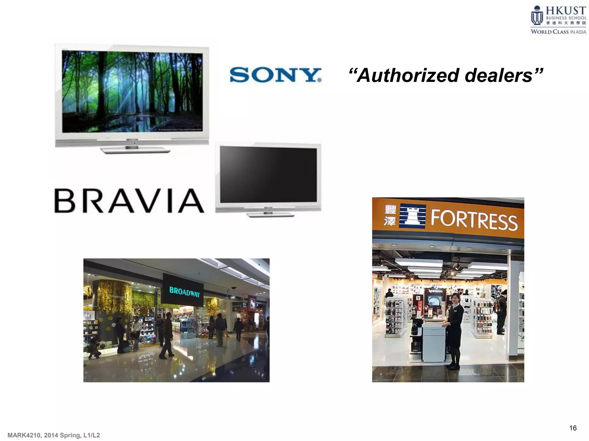 16
MARK4210, 2014 Spring, L1/L2
“Authorized dealers”
 