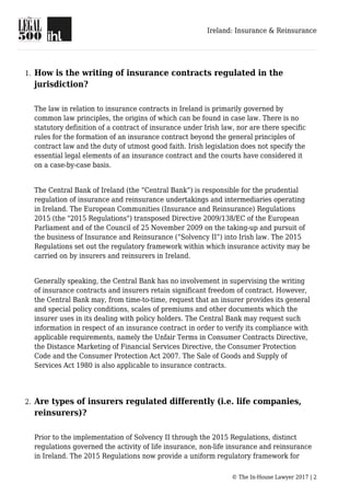 Ireland: Insurance & Reinsurance
© The In-House Lawyer 2017 | 2
How is the writing of insurance contracts regulated in the...