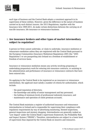 Ireland: Insurance & Reinsurance
© The In-House Lawyer 2017 | 3
each type of business and the Central Bank adopts a consis...