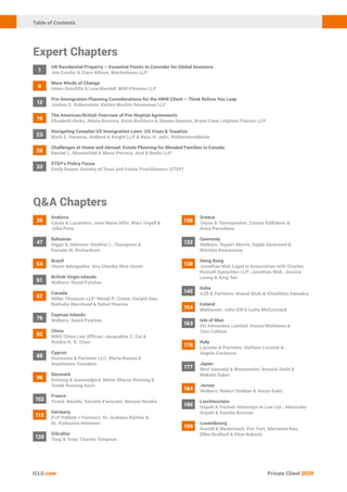 Table of Contents
Private Client 2020
Expert Chapters
Q&A Chapters
1
6
UK Residential Property – Essential Points to Consider for Global Investors
Jon Conder & Clare Wilson, Macfarlanes LLP
More Winds of Change
Helen Ratcliffe & Lara Mardell, BDB Pitmans LLP
120
126
138
154
170
184
199
47
61
76
88
102
Guernsey
Walkers: Rupert Morris, Rajah Abusrewil &
Nitrisha Doorasamy
Hong Kong
Jonathan Mok Legal in Association with Charles
Russell Speechlys LLP: Jonathan Mok, Jessica
Leung & King Tan
Ireland
Matheson: John Gill & Lydia McCormack
Italy
Loconte & Partners: Stefano Loconte &
Angela Cordasco
Jersey
Walkers: Robert Dobbyn & Sevyn Kalsi
Luxembourg
Arendt & Medernach: Eric Fort, Marianne Rau,
Ellen Brullard & Elise Nakach
Bahamas
Higgs & Johnson: Heather L. Thompson &
Kamala M. Richardson
British Virgin Islands
Walkers: David Pytches
Cayman Islands
Walkers: David Pytches
Cyprus
Dionysiou & Partners LLC: Maria Rousia &
Anastasios Tsanakas
France
Tirard, Naudin, Société d’avocats: Maryse Naudin
39
145
132
163
177
190
54
67
82
96
112
Andorra
Cases & Lacambra: Jose María Alfin, Marc Urgell &
Júlia Pons
Greece
Zepos & Yannopoulos: Costas Kallideris &
Anna Paraskeva
India
AZB & Partners: Anand Shah & Khushboo Damakia
Isle of Man
DQ Advocates Limited: Donna Matthews &
Tara Cubbon
Japan
Mori Hamada & Matsumoto: Atsushi Oishi &
Makoto Sakai
Liechtenstein
Ospelt & Partner Attorneys at Law Ltd.: Alexander
Ospelt & Sascha Brunner
Brazil
Utumi Advogados: Ana Claudia Akie Utumi
Canada
Miller Thomson LLP: Wendi P. Crowe, Dwight Dee,
Nathalie Marchand & Rahul Sharma
China
MWE China Law Offices: Jacqueline Z. Cai &
Robbie H. R. Chen
Denmark
Rovsing & Gammeljord: Mette Sheraz Rovsing &
Troels Rovsing Koch
Germany
P+P Pöllath + Partners: Dr. Andreas Richter &
Dr. Katharina Hemmen
Gibraltar
Triay & Triay: Charles Simpson
12
19
Pre-Immigration Planning Considerations for the HNW Client – Think Before You Leap
Joshua S. Rubenstein, Katten Muchin Rosenman LLP
The American/British Overview of Pre-Nuptial Agreements
Elizabeth Hicks, Alexie Bonavia, Karin Barkhorn & Steven Dawson, Bryan Cave Leighton Paisner LLP
23
28
Navigating Complex US Immigration Laws: US Visas & Taxation
Mark E. Haranzo, Holland & Knight LLP & Reaz H. Jafri, Withersworldwide
Challenges at Home and Abroad: Estate Planning for Blended Families in Canada
Rachel L. Blumenfeld & Marni Pernica, Aird & Berlis LLP
33
STEP’s Policy Focus
Emily Deane, Society of Trust and Estate Practitioners (STEP)
 
