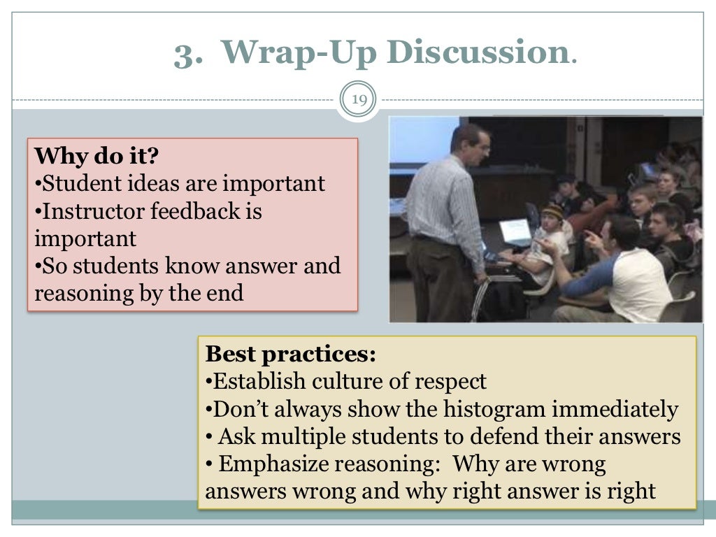 3. WrapUp Discussion. 19 Why