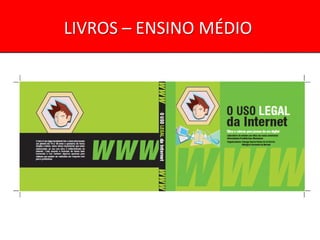 LIVROS – ENSINO MÉDIO
 
