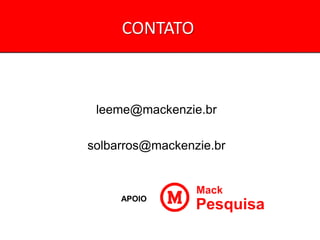 CONTATO



 leeme@mackenzie.br

solbarros@mackenzie.br



     APOIO
 