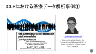 Researcher at the Centre for
Computational Biology (CBIO) of
Mines ParisTech, Institut Curie
and INSERM.
Chloé-Agathe Azencott
 