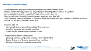Trends and Recent Developments in Video Coding Standardization | Tutorial at ICME 2018 | San Diego, CA, USA |
Jens-Rainer ...