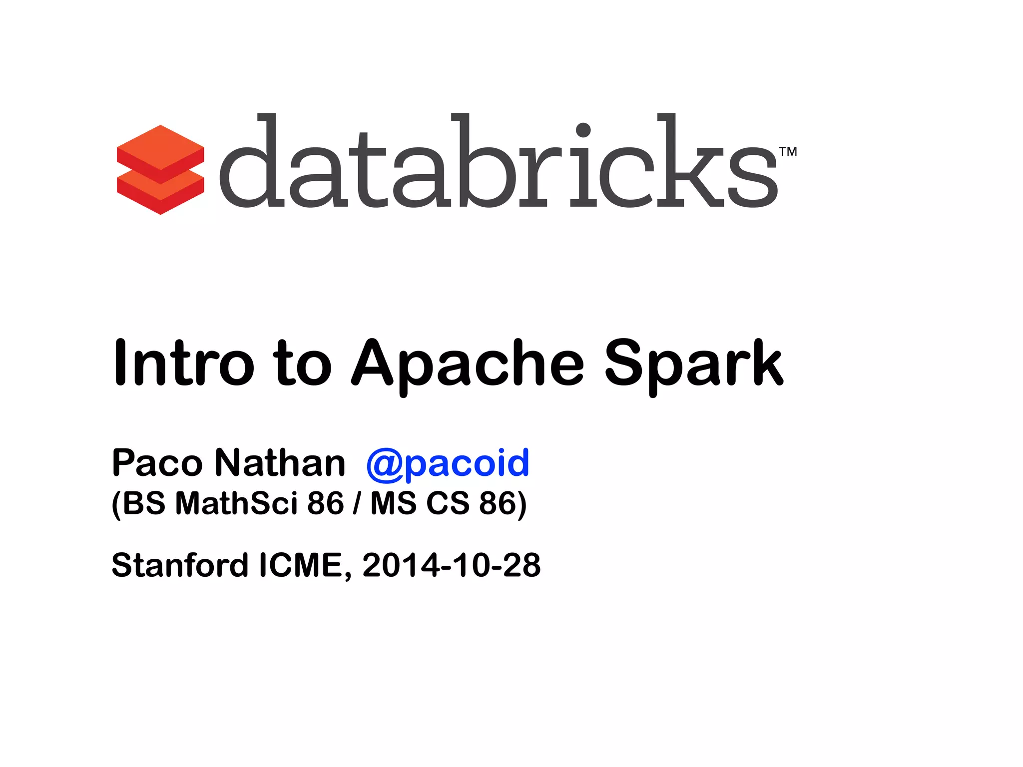 Brief Intro To Apache Spark Stanford ICME PPT brief-intro-to-apache-spark-stanford-icme-ppt
