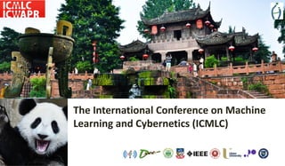 The International Conference on Machine
Learning and Cybernetics (ICMLC)
 