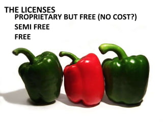 PROPRIETARY BUT FREE (NO COST?) SEMI FREE  FREE THE LICENSES 