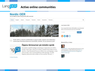 Active online communities
 