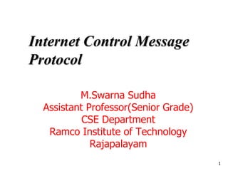 M.Swarna Sudha
Assistant Professor(Senior Grade)
CSE Department
Ramco Institute of Technology
Rajapalayam
1
 