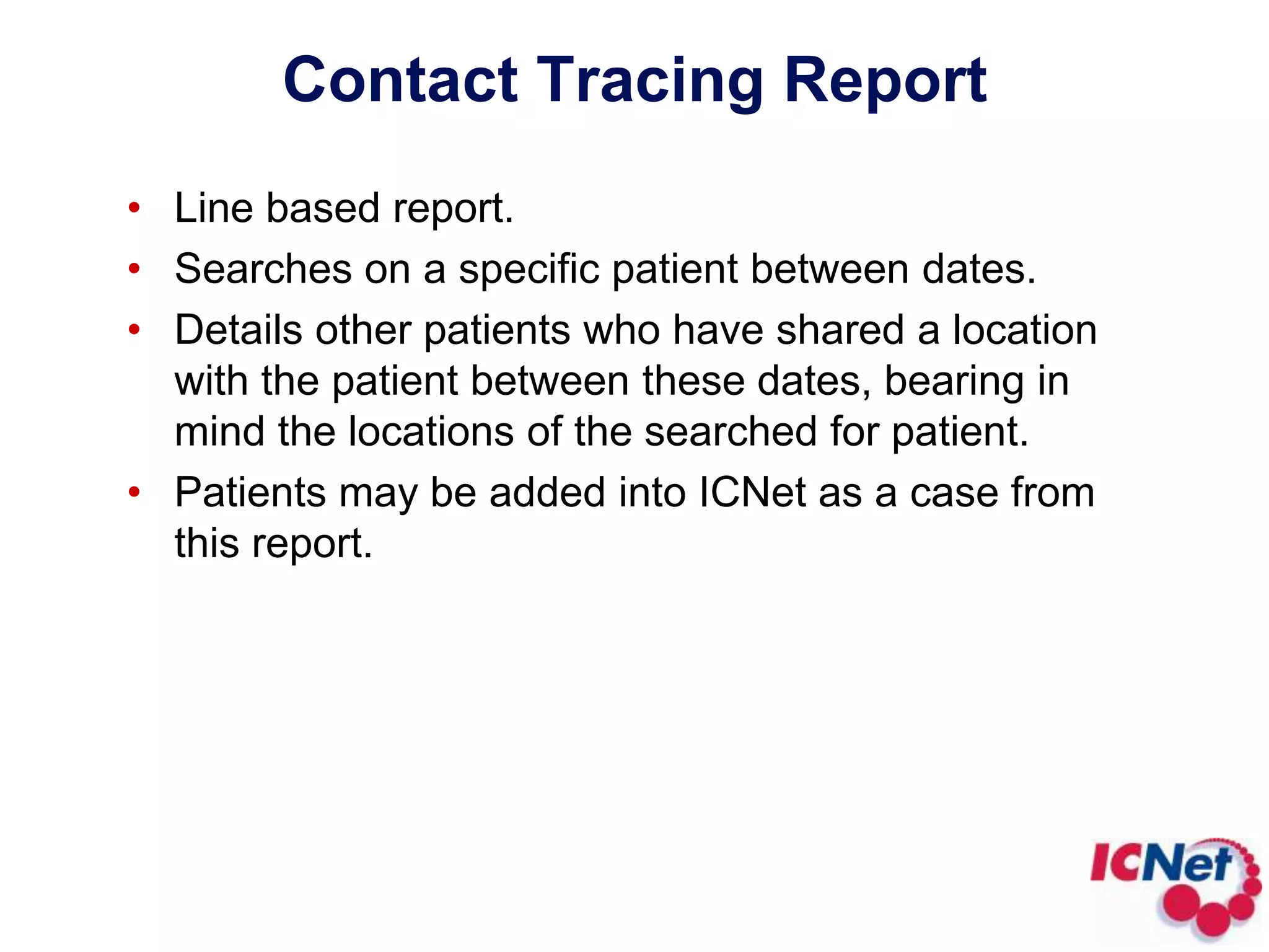 Outbreak ReportList organism or condition outbreaks.Summarized between specific dates.Summarized by specific outbreaks.