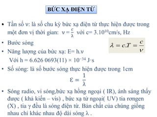 •


c
Tc  .
BỨC XẠ ĐIỆN TỪ
 