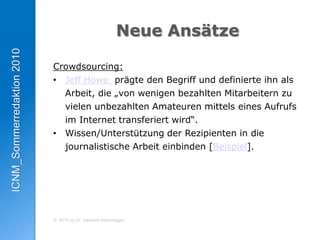 vollständigeRechercheWer? Die handelnde(n) Person(en) müssen klar sein.Was? Der Fokus der Story muss heraus gearbeitet sein, dem Rezipienten klar vermittelt werde können.Wann? Präzise Zeitangaben sollen vorliegen, unterstreichen die Aktualität der Geschichte, helfen bei ihrer zeitlichen Einordnung.