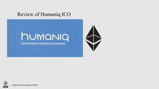 telegram.me/cryptoportfolio
Review of Humaniq ICO
 