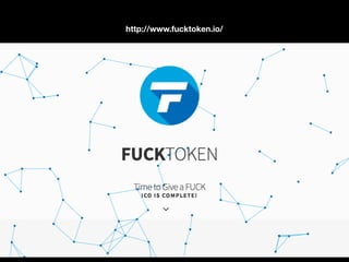 http://www.fucktoken.io/
 