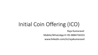 Initial Coin Offering (ICO)
 