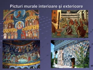 Picturi murale interioare şi exterioare
 