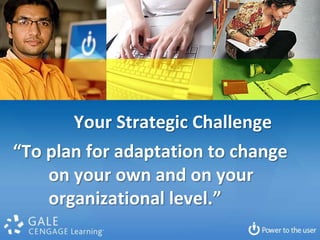 “Strategy is a Choice. . .To be a victim and feel these changes are fated and blamestormORCreate the future we need and take collective responsibility for the conversation and development of the future.”Find Reasons not Excuses.