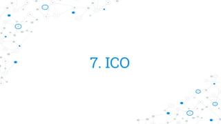 7. ICO
 