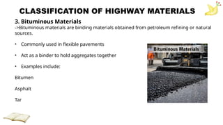 Bitumen Examples Introduction and Classification of highway materials.pptx