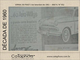 DÉCADA DE 1960 JORNAL DO PIAUÍ: 3 de Setembro de 1961 –  ANO X / N° 952 