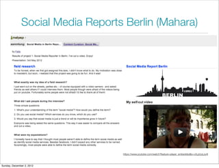 Social Media Reports Berlin (Mahara)




                                  https://www.youtube.com/watch?feature=player_em...