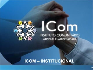 ICOM – INSTITUCIONAL 