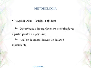 BLOG DO ATELIÊIndicação de programa cultural relacionado ao tema.I CONAPIC - UNIANCHIETA