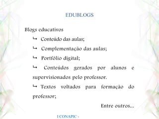    Conversas com as crianças e educadores;