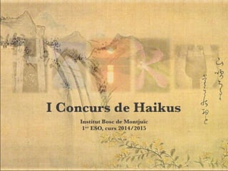 I Concurs de haikús Bosc Montjuïc