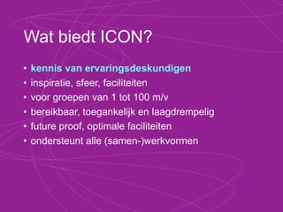 icon future hub

icon future plaza

icon future lab
                    Insourcen van innovatie-experts
icon future pool
                    Het ʻuitzendbureauʼ voor
                    kenniswerkers die op los/vaste basis
                    ingehuurd kunnen worden.
 