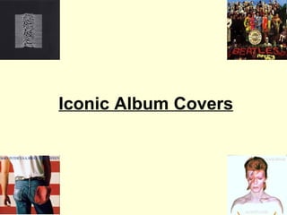 Iconic Album Covers 