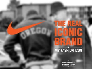 Iconic brand - Nike