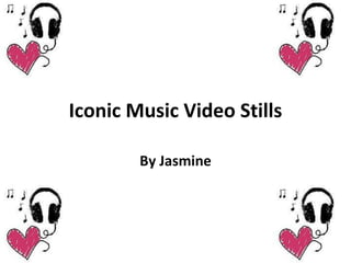 Iconic Music Video Stills By Jasmine 
