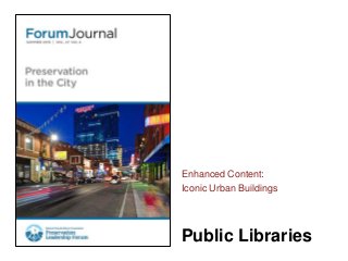Public Libraries
Enhanced Content:
Iconic Urban Buildings
 