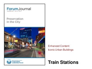 Train Stations
Enhanced Content:
Iconic Urban Buildings
 