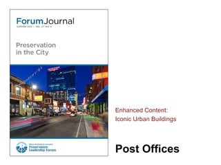 Post Offices
Enhanced Content:
Iconic Urban Buildings
 