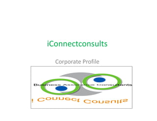 iConnectconsults
  Corporate Profile
 