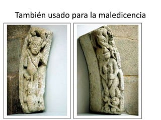 También usado para la maledicencia
 