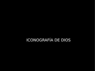 ICONOGRAFÍA DE DIOS 
