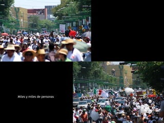Miles y miles de personas
 