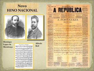 Novo HINO NACIONAL Henrique  Lopes de  Mendonça   Alfredo  Keil   