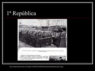 1ª República http://media.photobucket.com/image/1%2525C2%2525AA%20republica/leoqw/img107-2.jpg 