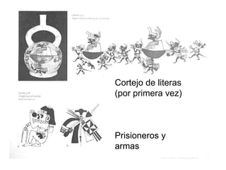 Cortejo de literas (por primera vez)  Prisioneros y armas 