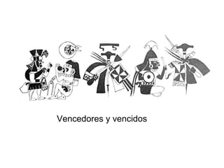 Vencedores y vencidos 
