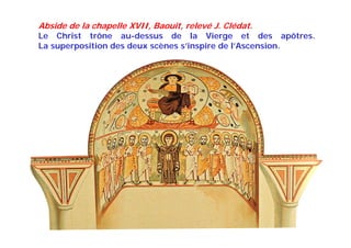 Abside de la chapelle XVII, Baouit, relevé J. Clédat.
Le Christ trône au-dessus de la Vierge et des apôtres.
La superposition des deux scènes s’inspire de l’Ascension.
 