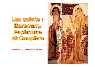 Relevé P. Laferrière, IFAO
 