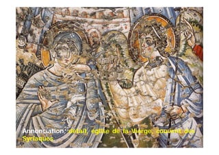 Annonciation, détail, église de la Vierge, couvent des
Syriaques
 