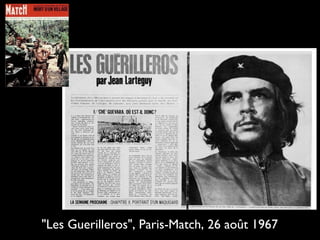"Les Guerilleros", Paris-Match, 26 août 1967

 